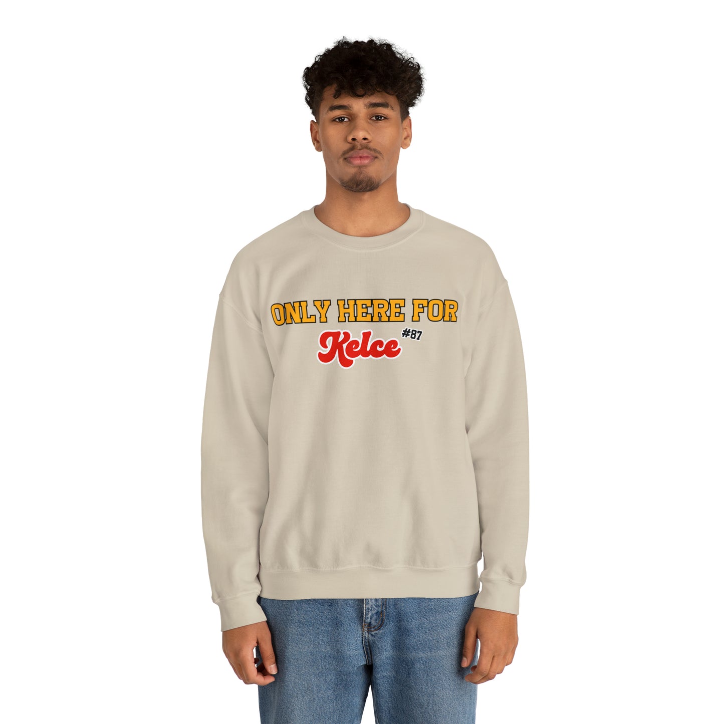 Only Here For Kelce Sweatshirt (FRONT AND BACK) - Happy Place Studio