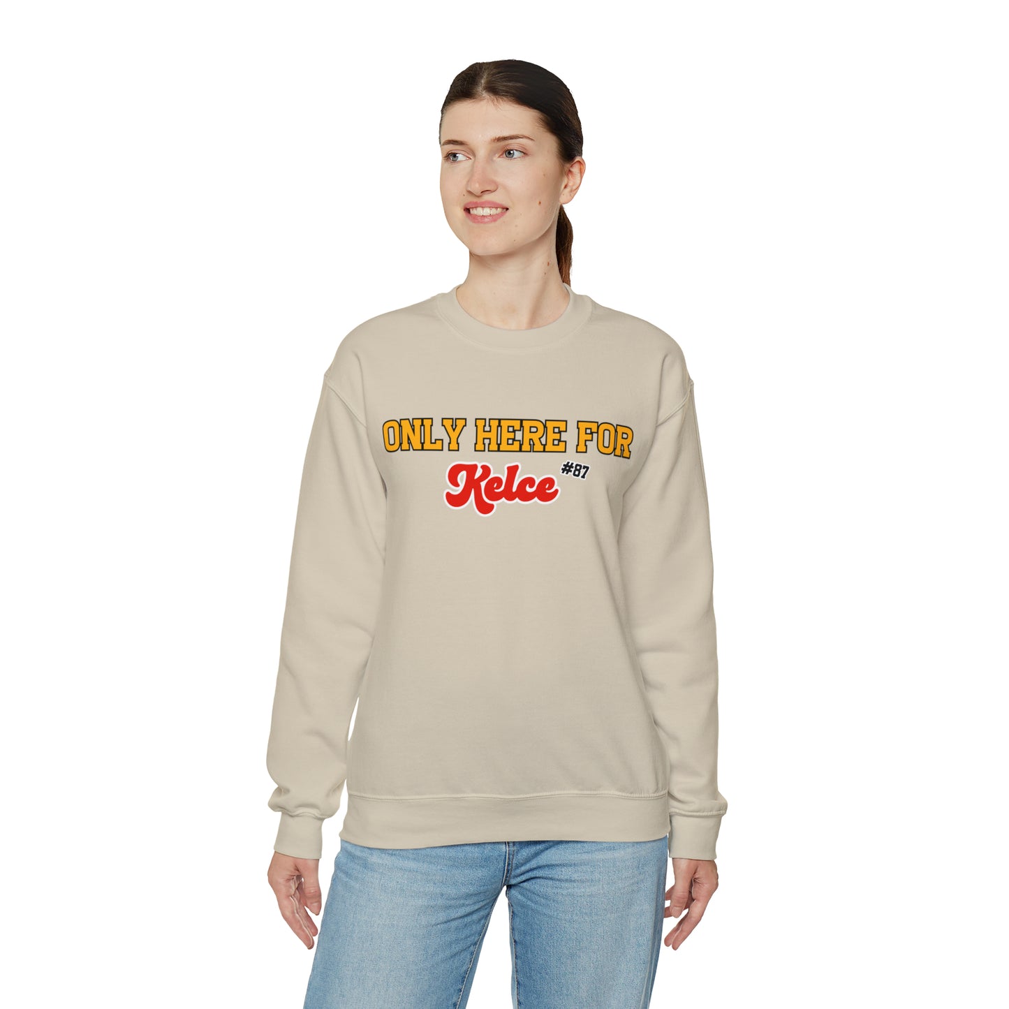 Only Here For Kelce Sweatshirt (FRONT AND BACK) - Happy Place Studio