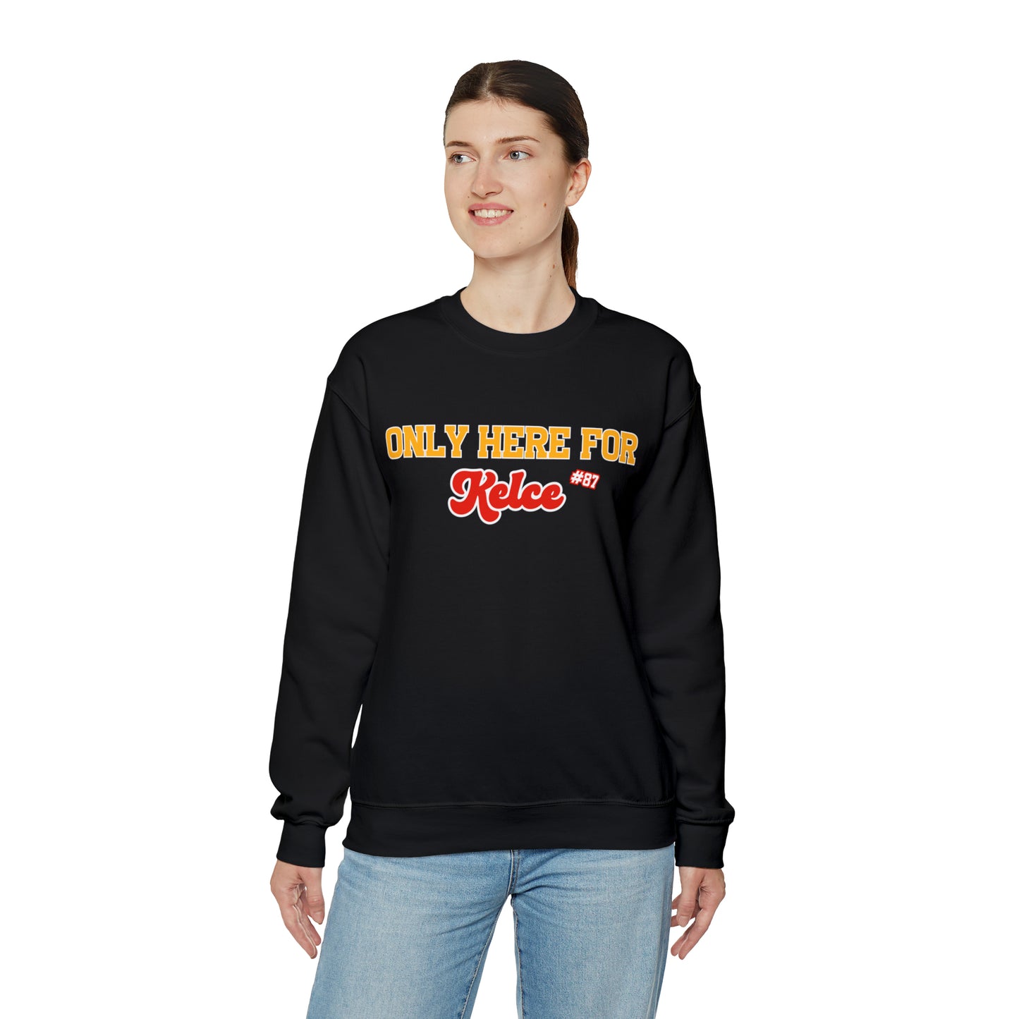 Only Here For Kelce Sweatshirt (Front ONLY) - Happy Place Studio