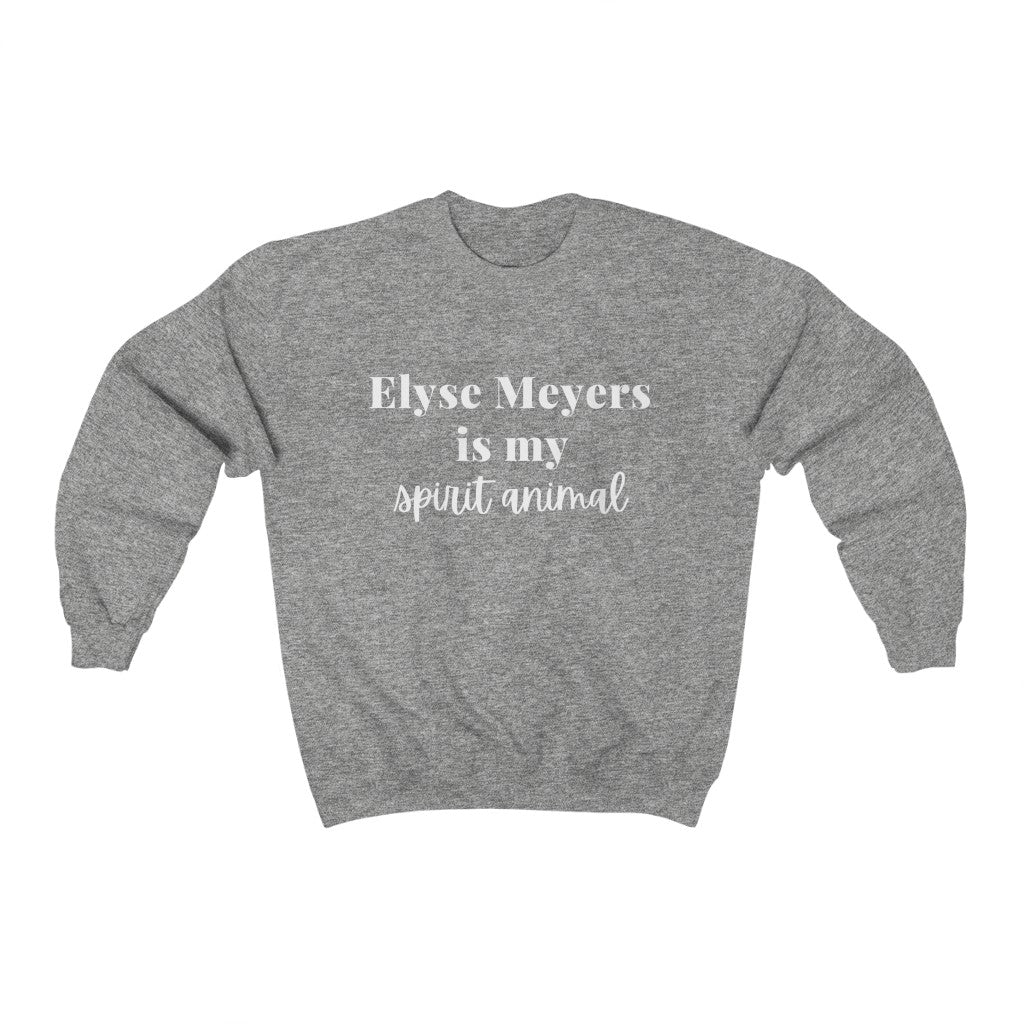Elyse Meyers White Lettering is My Spirit Animal Sweatshirt - They Said It Studio