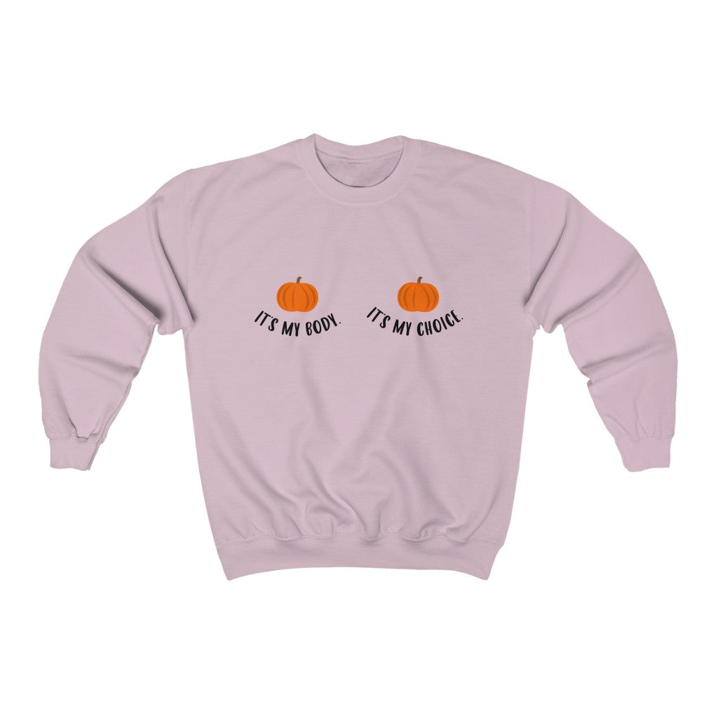 My Body My Choice Pumpkin Sweatshirt - Happy Place Studio