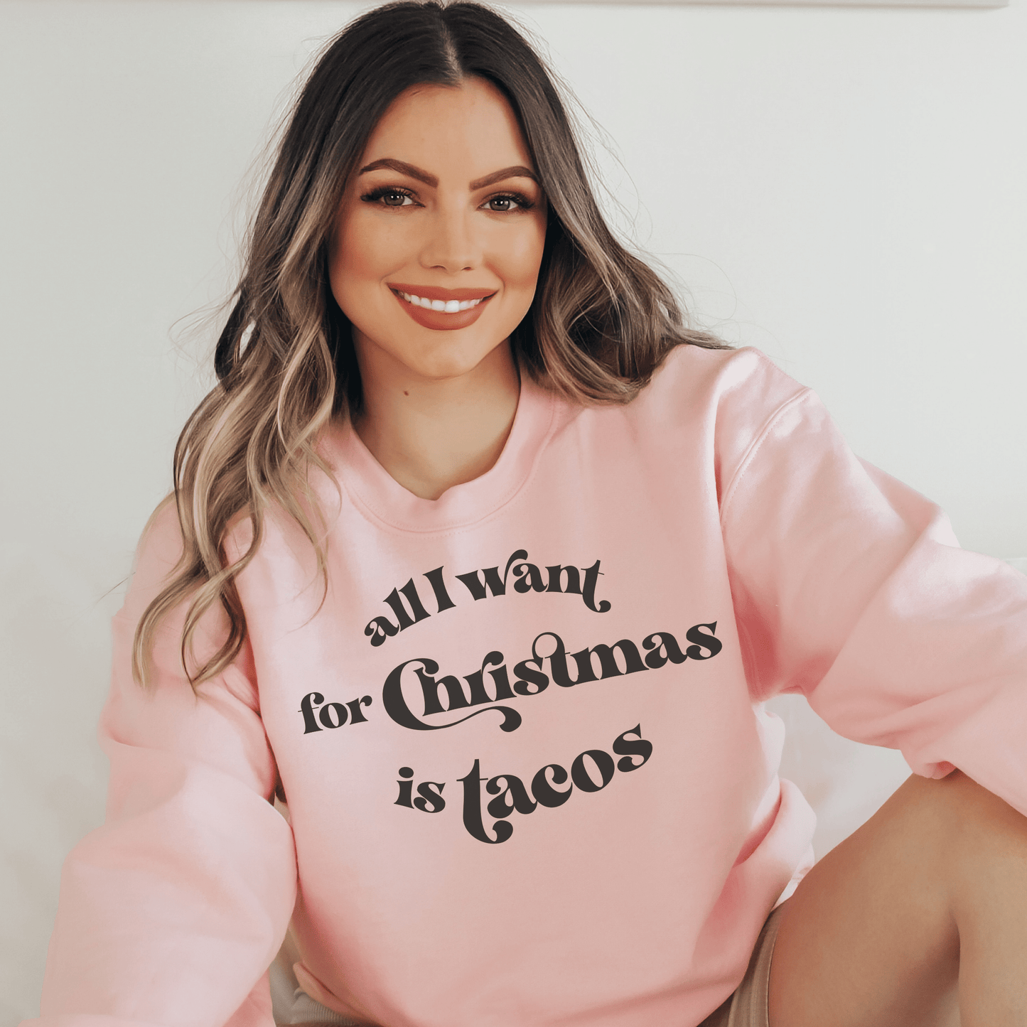 All I Want For Christmas is Tacos Sweatshirt - Happy Place Studio
