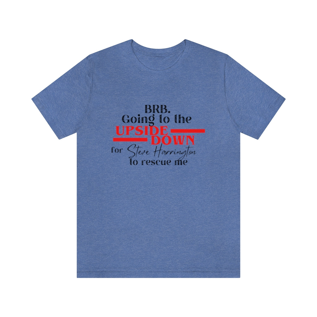 Rescued By Steve Shirt - Happy Place Studio
