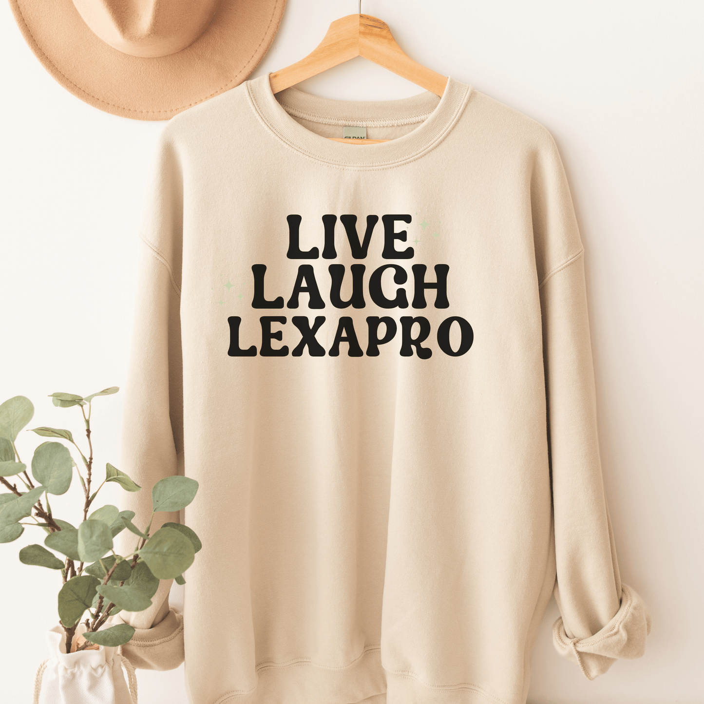 Live Laugh Lexapro Crewneck - Happy Place Studio