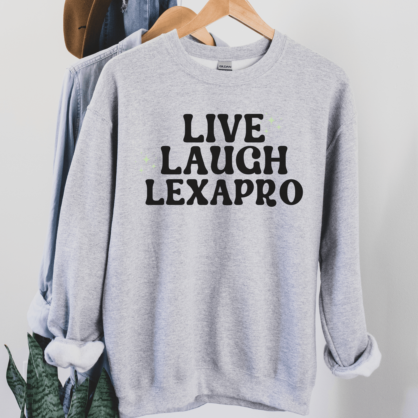 Live Laugh Lexapro Crewneck - Happy Place Studio