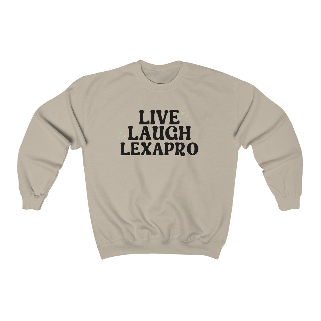 Live Laugh Lexapro Crewneck - Happy Place Studio