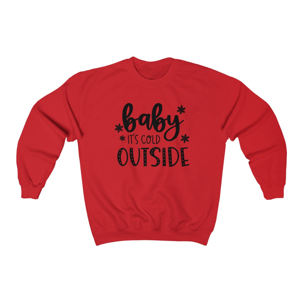 Baby it's Cold Outside Sweatshirt - Happy Place Studio