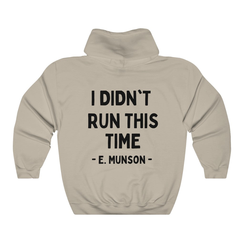 I Didn't Run Hoodie Sweatshirt - Happy Place Studio