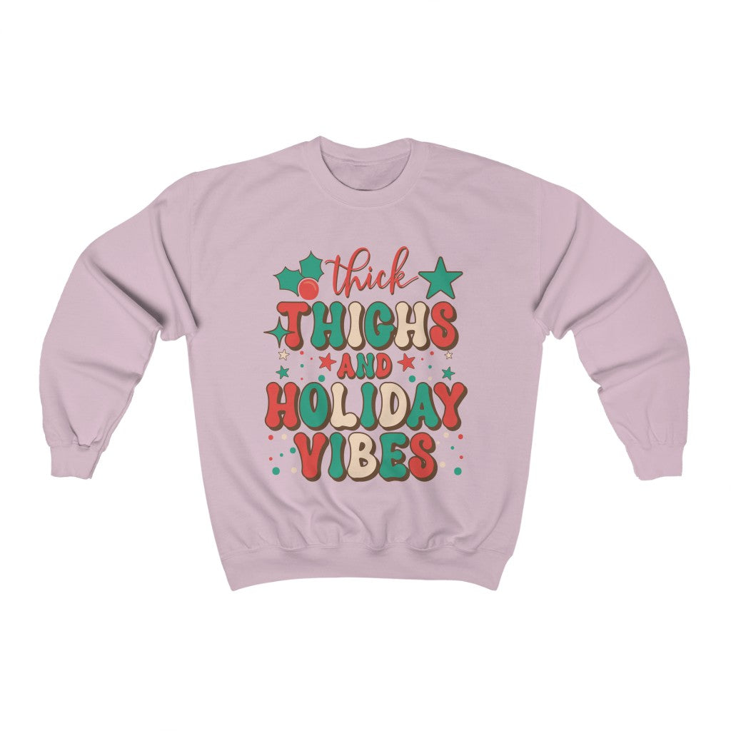 Thick Thighs and Christmas Vibes Sweatshirt - Happy Place Studio
