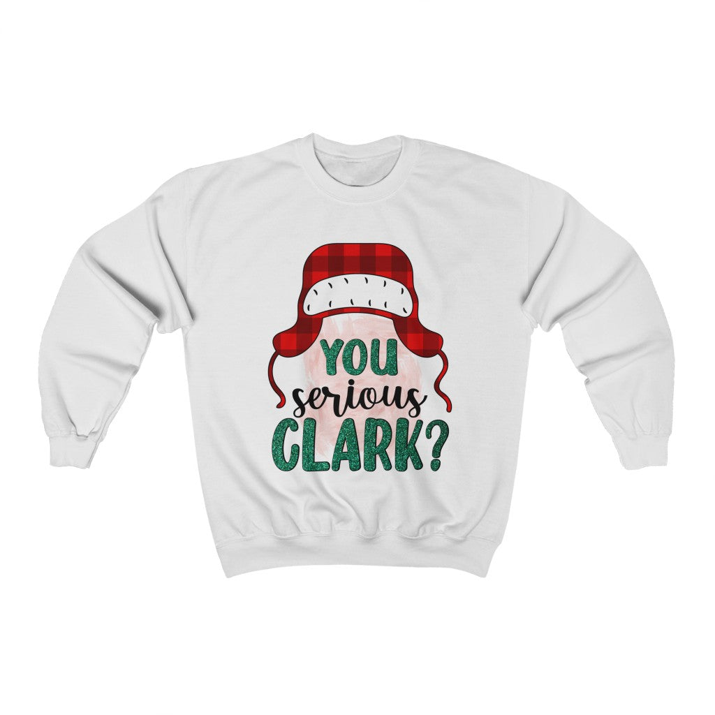 Are You Serious Clark? Sweatshirt - Happy Place Studio