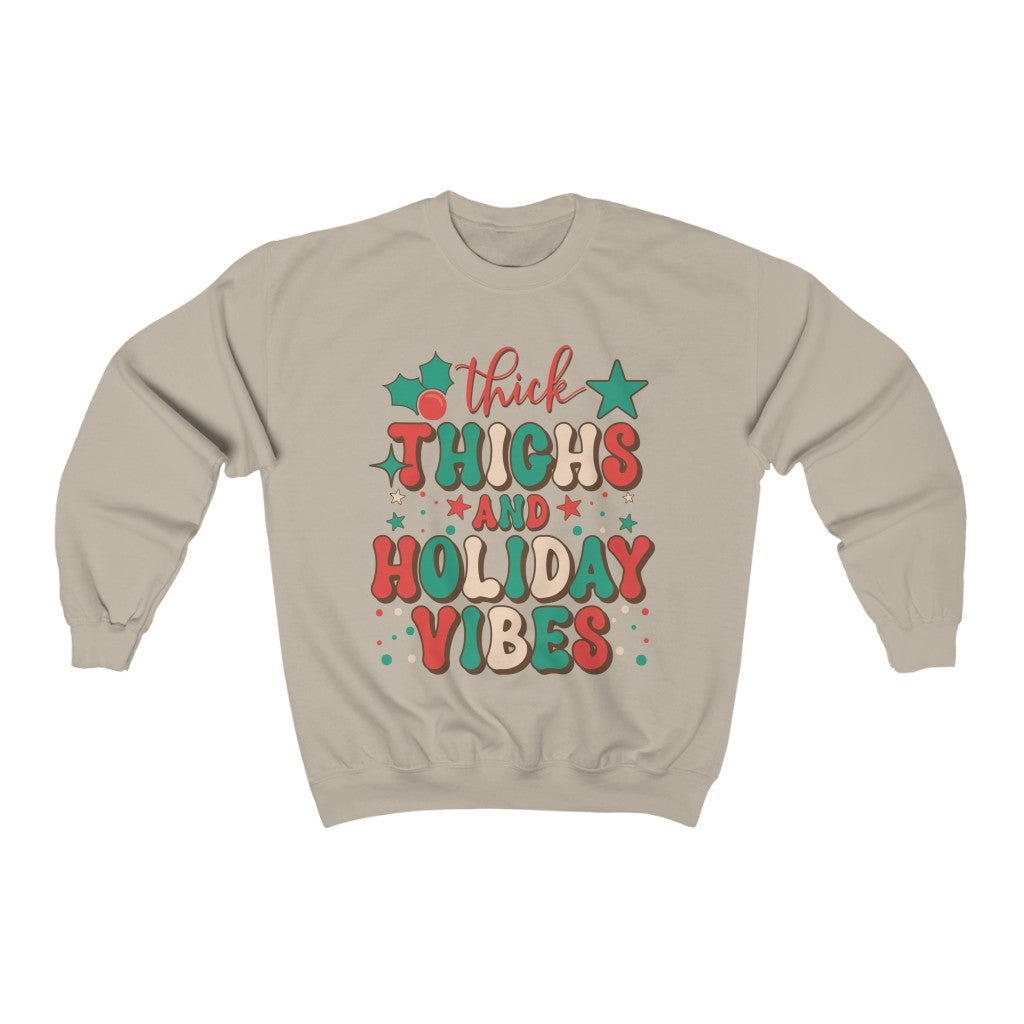 Thick Thighs and Christmas Vibes Sweatshirt - Happy Place Studio