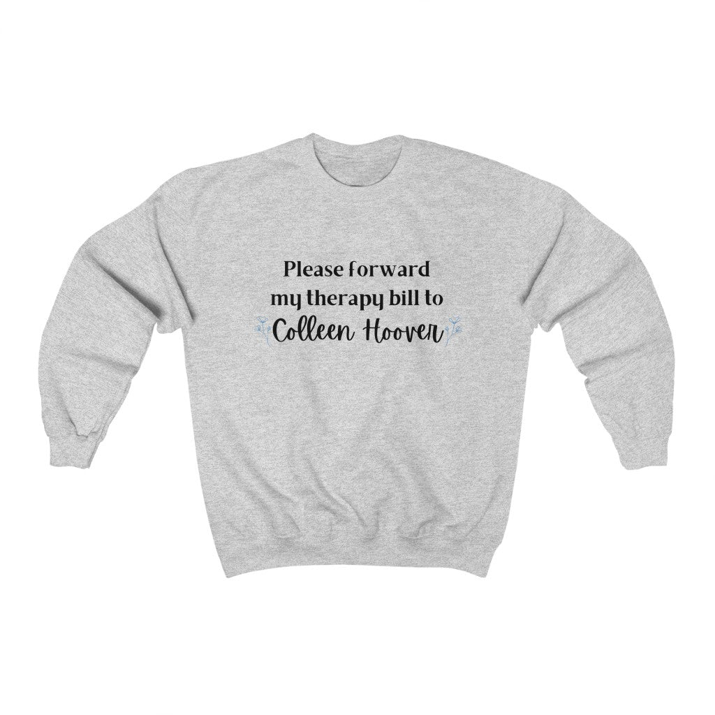 Please Forward Therapy Bill to CH Crewneck Sweatshirt - They Said It Studio