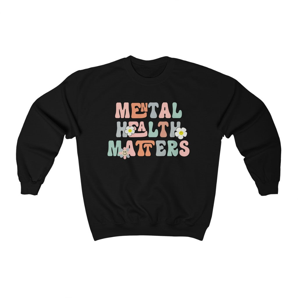 Mental Health Matters Crewneck Sweatshirt - Happy Place Studio