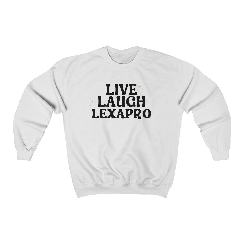 Live Laugh Lexapro Crewneck - Happy Place Studio