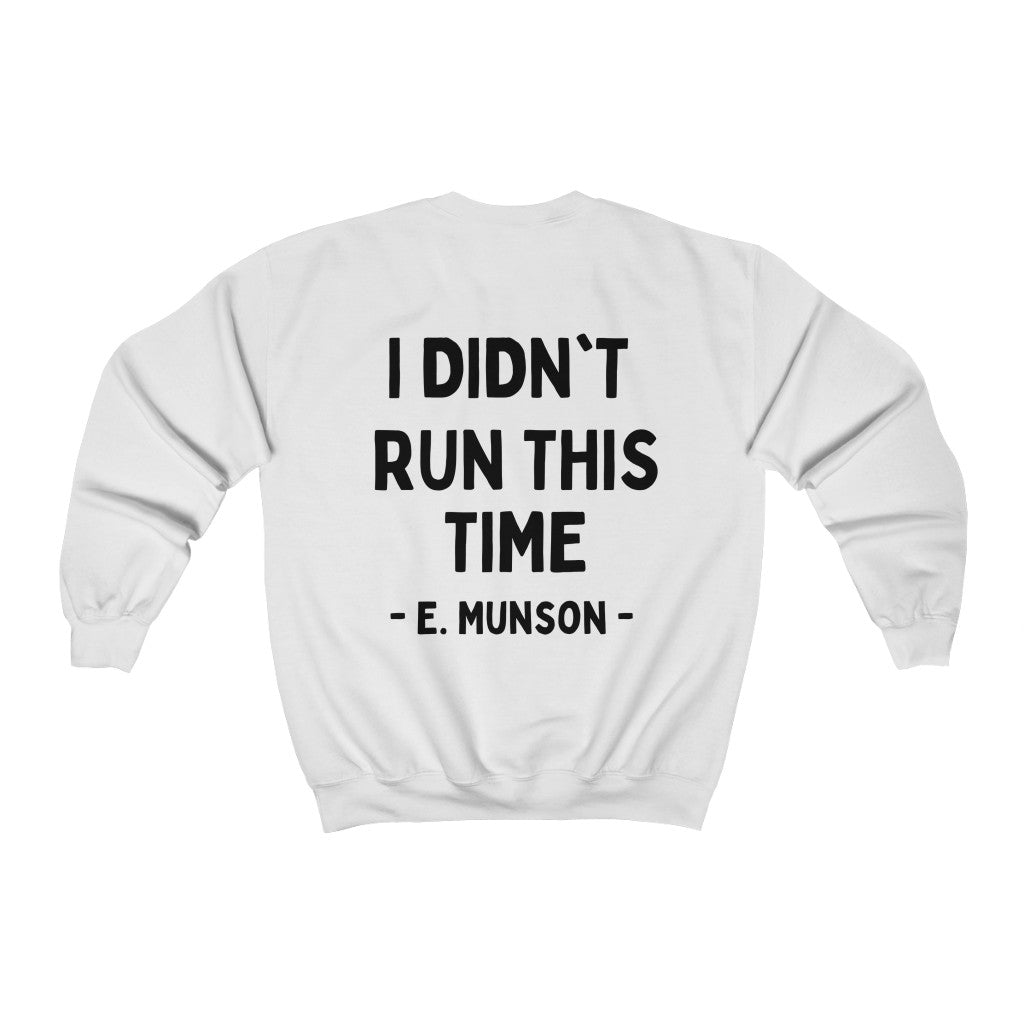 I Didn't Run This Time Crewneck Sweatshirt - Happy Place Studio