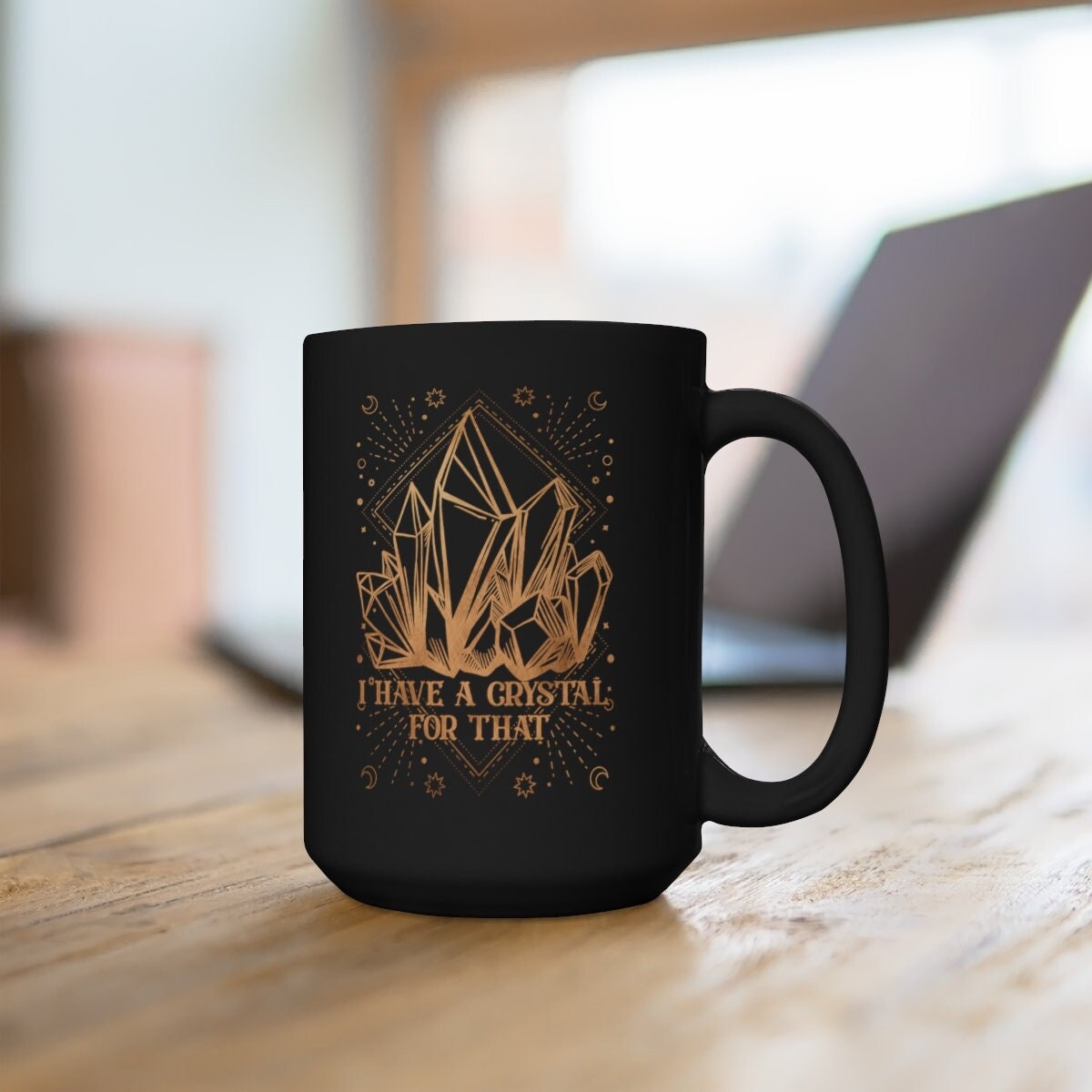 I Have A Crystal For That Mug, Crystal Tarot Mug, Witchy Tarot Mug, Mystical Mug, Celestial Mug, Gift for crystal lovers, gift for tarot - Happy Place Studio