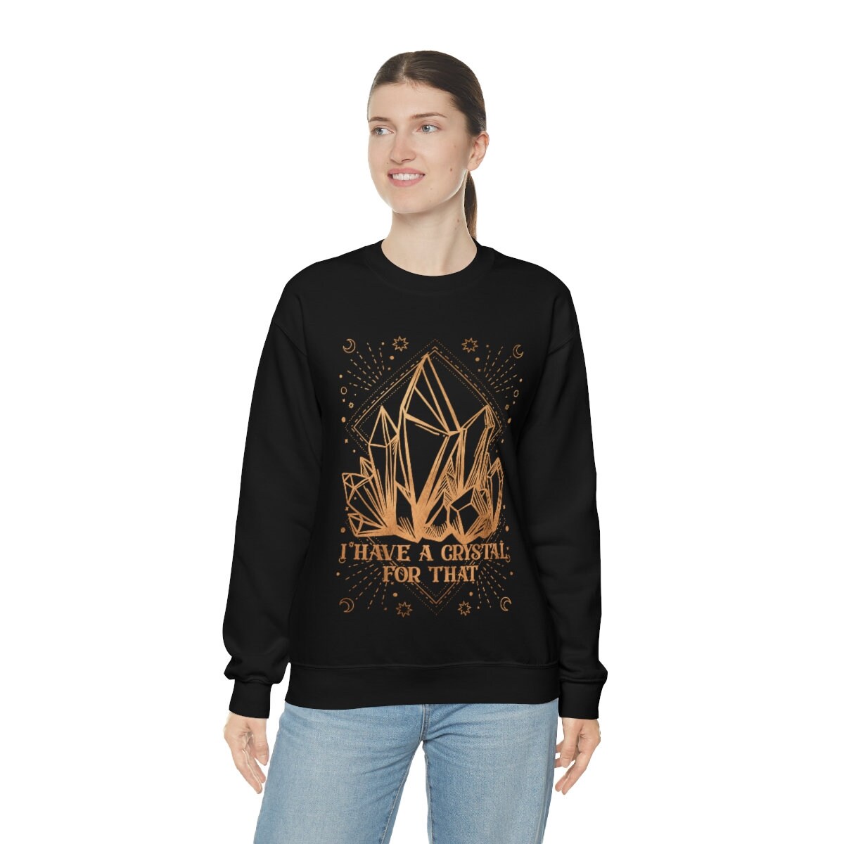 Crystal Mystical Crewneck Sweatshirt, Celestial sweatshirt, Witchy sweatshirt, Tarot Card Sweatshirt, Witchy Shirt,I have a crystal for that - Happy Place Studio