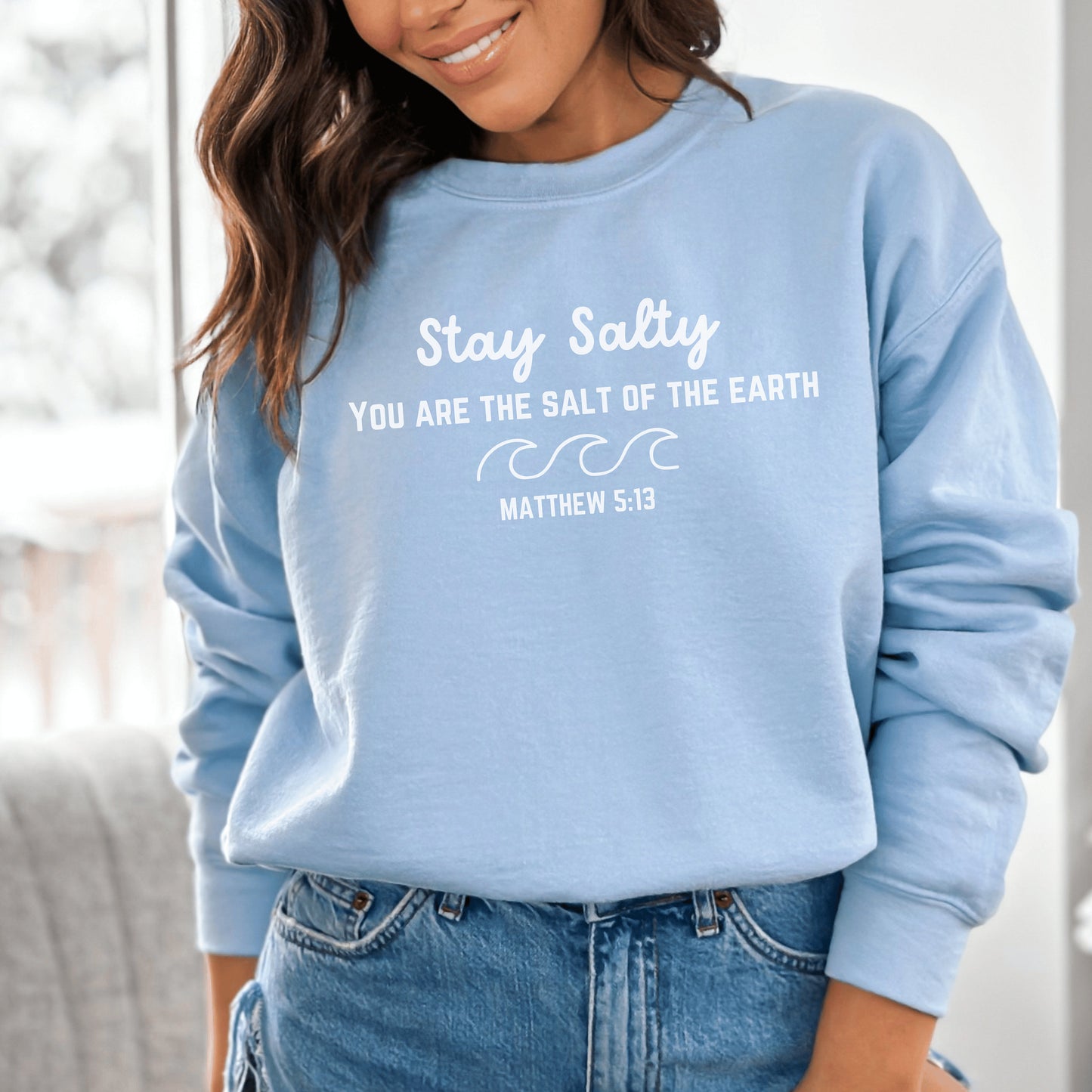 Stay Salty Scripture Sweatshirt, Christian Sweatshirt, Jesus Sweatshirt,Love Like Jesus, Jesus is King, Jesus Loves You, Jesus Crewneck - Happy Place Studio