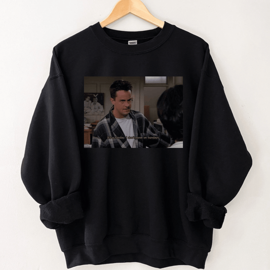 Chandler Bing Sundays Sweatshirt