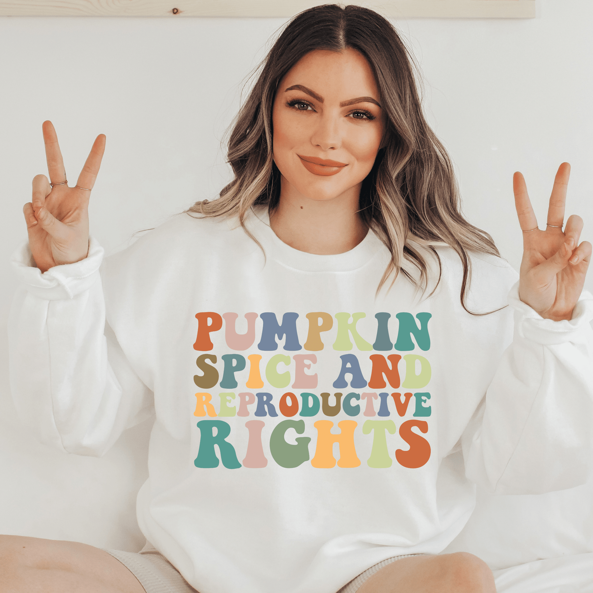Pumpkin Spice and Reproductive Sweatshirt - Happy Place Studio