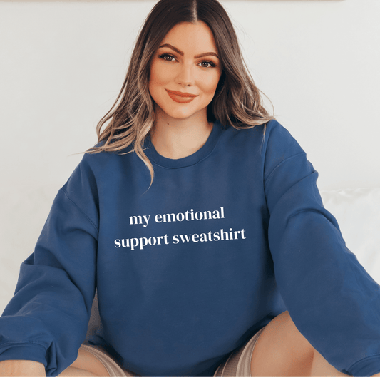 Embroidered My Emotional Support Sweatshirt - Happy Place Studio