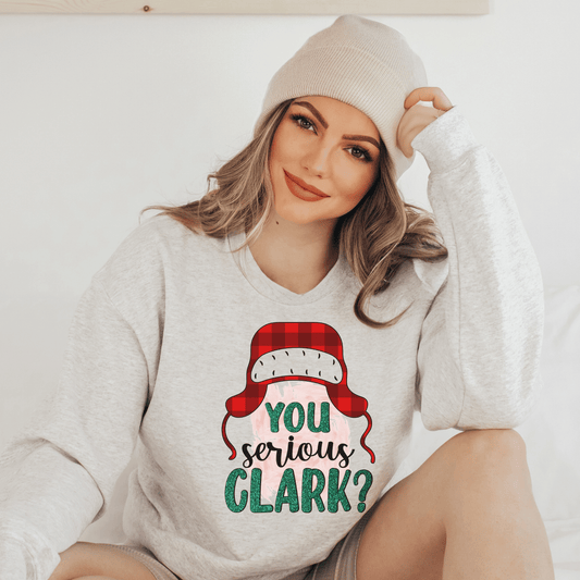 Are You Serious Clark? Sweatshirt - Happy Place Studio