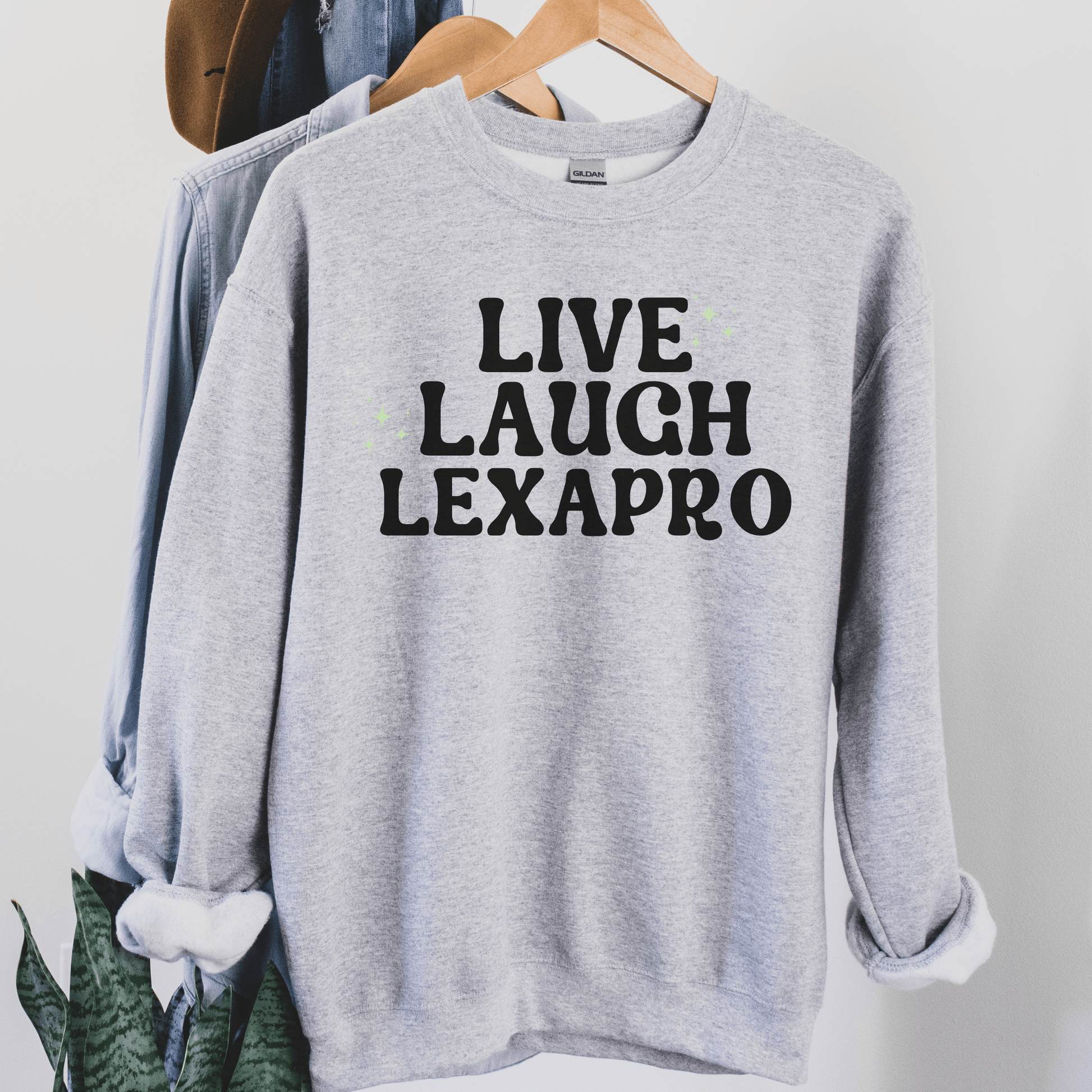 Live Laugh Lexapro Crewneck - Happy Place Studio