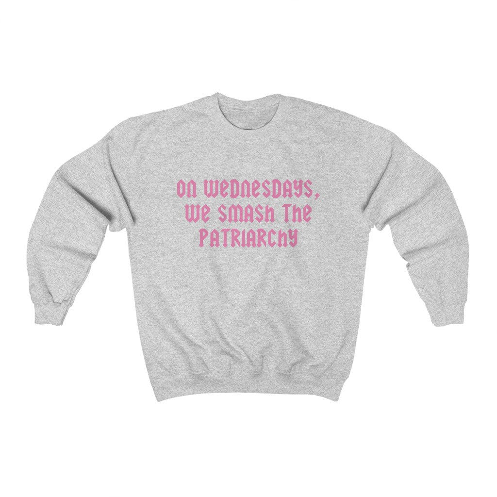 On Wednesdays We Smash the Patriarchy Crewneck Sweatshirt - Happy Place Studio