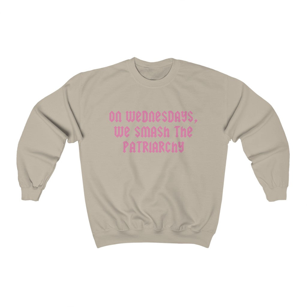On Wednesdays We Smash the Patriarchy Crewneck Sweatshirt - Happy Place Studio