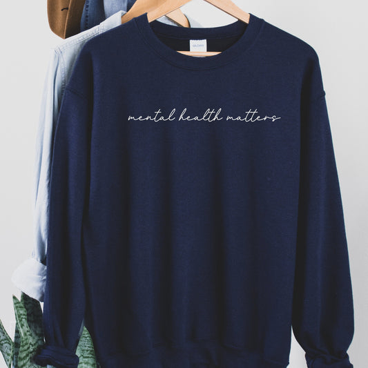 Embroidered Mental Health Sweatshirt, Mental Health Matters Shirt, Self Love Shirt, Anxiety Shirt, Mental Health Hoodie, You Matter Shirt - Happy Place Studio