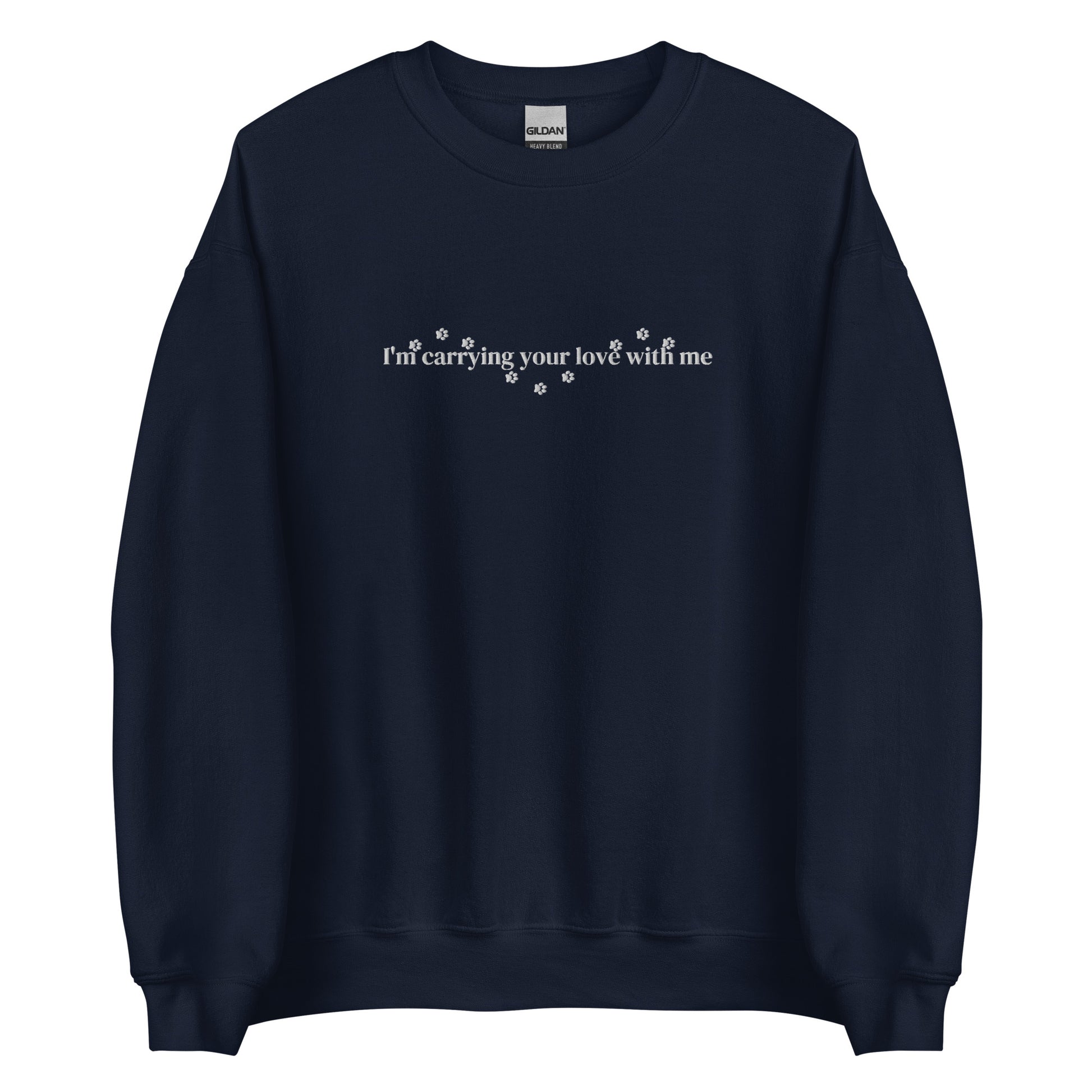 Embroidered I'm Carrying Your Love with Me Paw Prints Sweatshirt - They Said It Studio